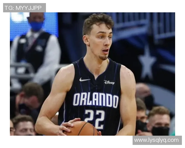 弗朗茨瓦格纳的篮球之路与未来发展潜力探讨